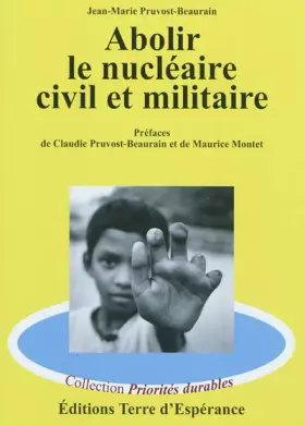 Couverture du produit · Abolir le nucléaire civil et militaire