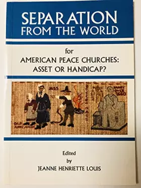Couverture du produit · Separation from the World for American Churches - Asset or Handicap?