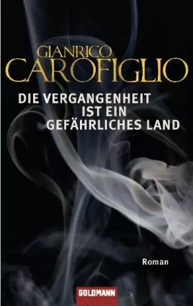 Couverture du produit · Die Vergangenheit ist ein gefährliches Land: Roman