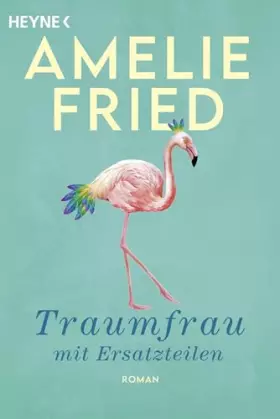 Couverture du produit · Traumfrau mit Ersatzteilen: Roman