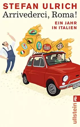 Couverture du produit · Arrivederci, Roma! : Ein Jahr in Italien