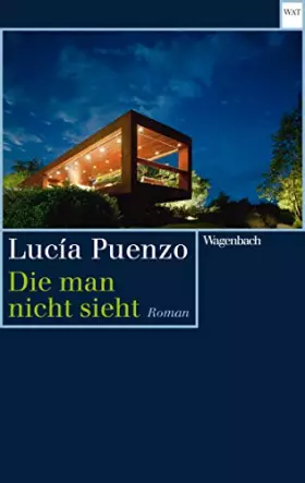 Couverture du produit · Die man nicht sieht (Wagenbachs andere Taschenbücher): Roman
