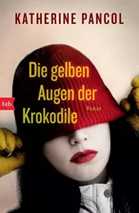 Couverture du produit · Die gelben Augen der Krokodile: Roman
