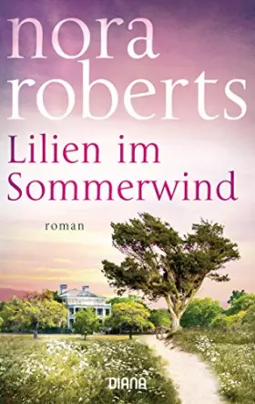 Couverture du produit · Lilien im Sommerwind: Roman