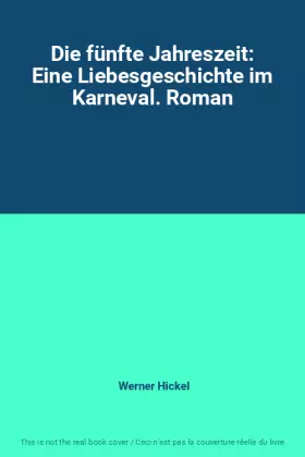 Couverture du produit · Die fünfte Jahreszeit: Eine Liebesgeschichte im Karneval. Roman