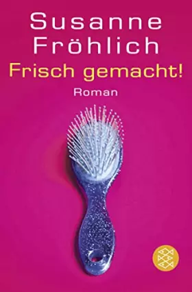 Couverture du produit · Frisch gemacht!: Roman