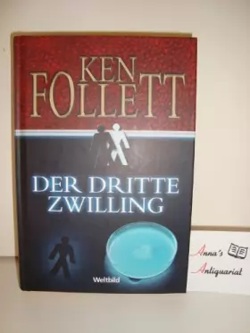 Couverture du produit · Der dritte Zwilling [Gebundene Ausgabe] by Ken Follett