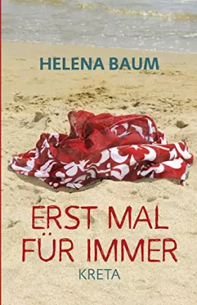 Couverture du produit · Erst mal für immer: Kreta (German Edition)
