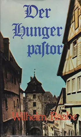 Couverture du produit · Der Hunger Pastor - Wilhelm Raabe - 1975