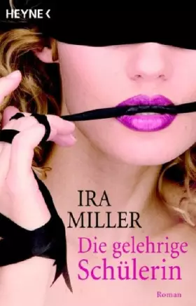 Couverture du produit · Die gelehrige Schülerin