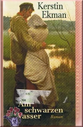 Couverture du produit · Am schwarzen Wasser (Livre en allemand)