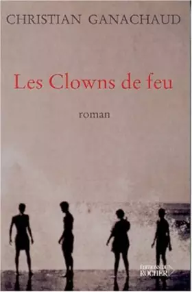 Couverture du produit · Les Clowns de feu