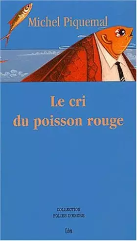 Couverture du produit · Le cri du poisson rouge