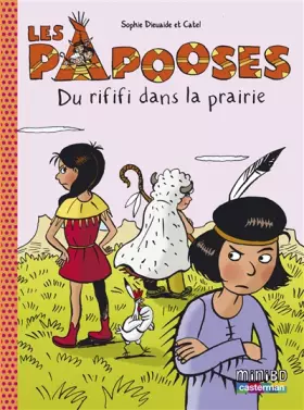Couverture du produit · Les Papooses, Tome 6 : Du rififi dans la prairie