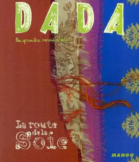 Couverture du produit · Dada, N° 104 : La route de la soie