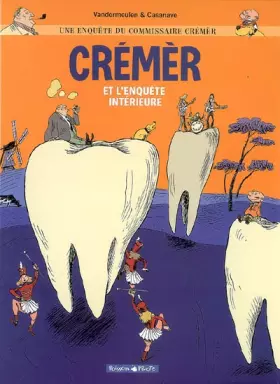 Couverture du produit · Une enquête du commissaire Crémèr, Tome 2 : Crémèr et l'enquête intérieure