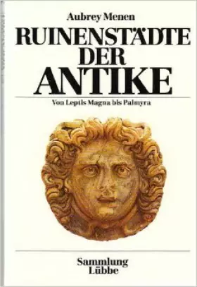 Couverture du produit · Ruinenstädte der Antike: Von Leptis Magna bis Palmyra