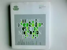 Couverture du produit · 200 [Zweihundert] Jahre Englischer Garten München : 1789 - 1989 