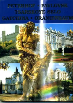 Couverture du produit · peterhof pavlovsk tsarskoye selo gatchina oranienbaum
