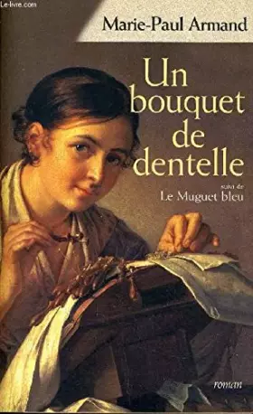 Couverture du produit · Un bouquet de dentelle