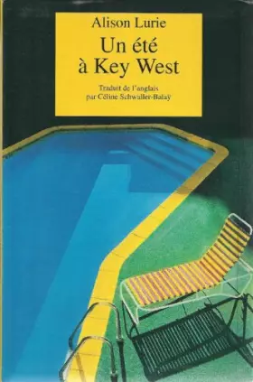 Couverture du produit · Un été à Key West. Traduit de l'anglais. [Broché] by LURIE (Alison)