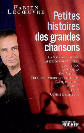 Couverture du produit · Petites histoires des grandes chansons