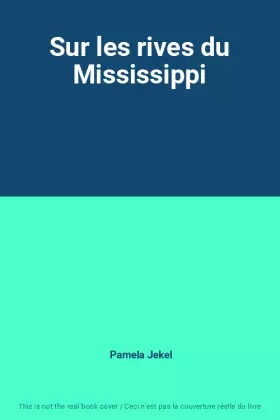 Couverture du produit · Sur les rives du Mississippi
