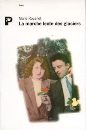 Couverture du produit · La marche lente des glaciers