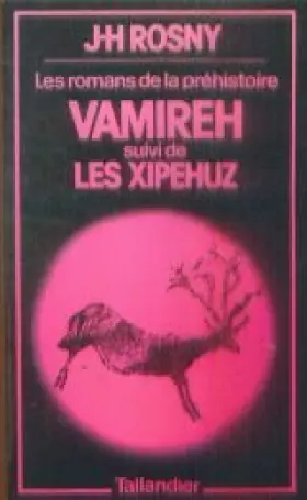 Couverture du produit · Vamireh suivi de Les Xipehuz