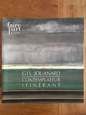 Couverture du produit · GIL JOUANARD  CONTEMPLATEUR ITINERANT
