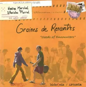 Couverture du produit · Graines de Rencontres : Edition bilingue français-anglais (1CD audio)