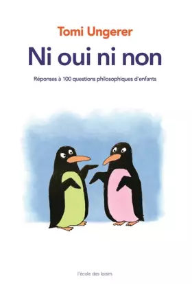 Couverture du produit · Ni oui ni non : Réponses à 100 questions philosophiques d'enfants