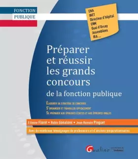 Couverture du produit · PREPARER ET REUSSIR LES GRANDS CONCOURS DE LA FONCTION PUBLIQUE: GUIDE PR TRAVAILLER ET S'ORGANISER EFFICACEMENT ET POUR SE PRE