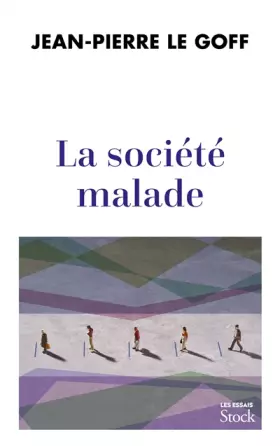 Couverture du produit · La société malade: Comment la pandémie nous affecte