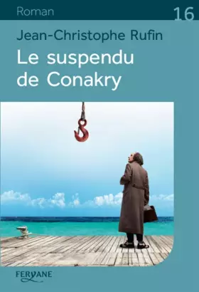 Couverture du produit · Le suspendu de Conakry