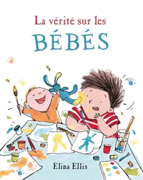 Couverture du produit · La vérité sur les bébés