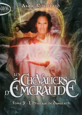 Couverture du produit · Les Chevaliers d'Emeraude - tome 9 L'héritage du Danalieth