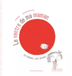Couverture du produit · Le Ventre de ma maman. Toi dedans, moi devant