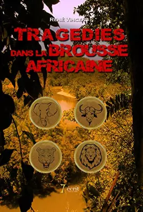 Couverture du produit · Tragédies dans la Brousse Africaine