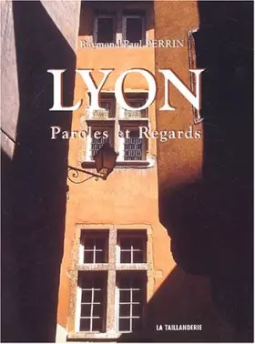 Couverture du produit · Lyon : Paroles et regards