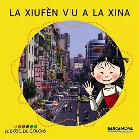 Couverture du produit · La Xiufèn viu a la Xina (Llibres infantils i juvenils - El bosc de colors)