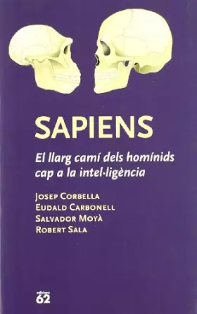 Couverture du produit · Sapiens.: El llarg camí dels homínids cap a la intel·ligència (Llibres a l'Abast)