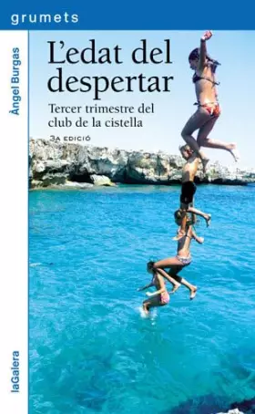 Couverture du produit · L'edat del despertar: Tercer trimestre del club de la cistella: 212 (Grumets)