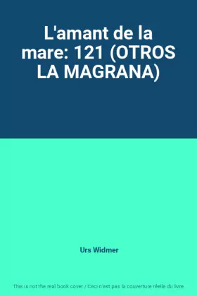 Couverture du produit · L'amant de la mare: 121 (OTROS LA MAGRANA)