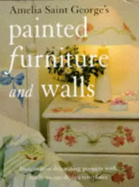 Couverture du produit · Amelia Saint George's Painted Furniture and Walls