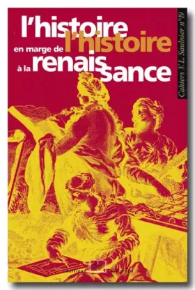 Couverture du produit · L'histoire en marge de l'histoire à la Renaissance (2e tirage)