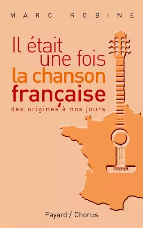 Couverture du produit · Il était une fois la chanson française (des trouvères à nos jours)