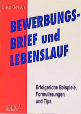 Couverture du produit · Bewerbungsbrief und Lebenslauf: Erfolgreiche Beispiele, Formulierungen und Tipps