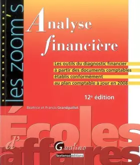 Couverture du produit · Analyse financière : Les outils du diagnostic financier à partir des documents comptables établis conformément au plan comptabl