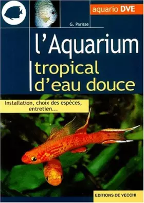 Couverture du produit · L'aquarium tropical d'eau douce